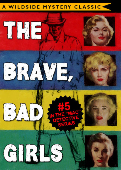 Mac Detective Series 05: The Brave, Bad Girls - Thomas B. Dewey D4610303ed415bd9083eb1e6044133d0