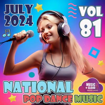 MP3: VA - National Pop Dance Music Vol. 81 (2024) Онлайн