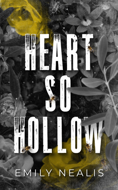 Heart So Hollow - Emily Nealis