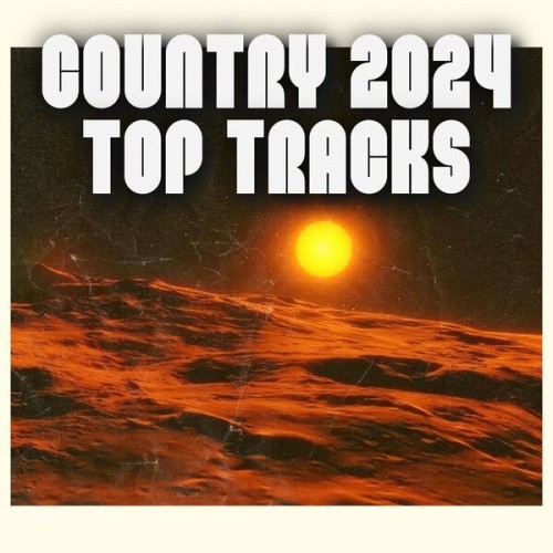 Country 2024 Top Tracks (2024)