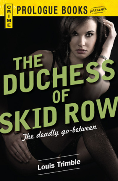 The Duchess of Skid Row - Louis Trimble 1ba24c171f7931f7abffa6731eebaaec