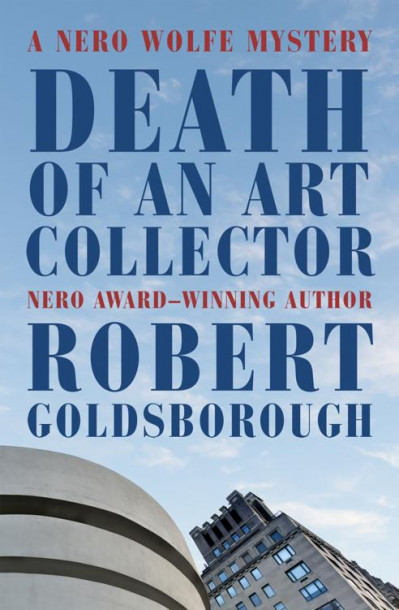 Death of an Art Collector: A Nero Wolfe Mystery - Robert Goldsborough C391b46426abf7115edd6fd5af2e66f0