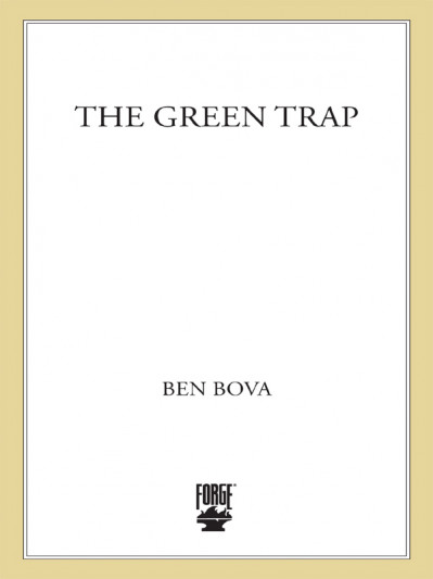 The Green Trap: A Thriller - Ben Bova