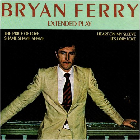 Bryan Ferry - Extended Play (2024) [16Bit-44 1kHz] FLAC  466bf3b04c96418d2b4d49f0dccc6105