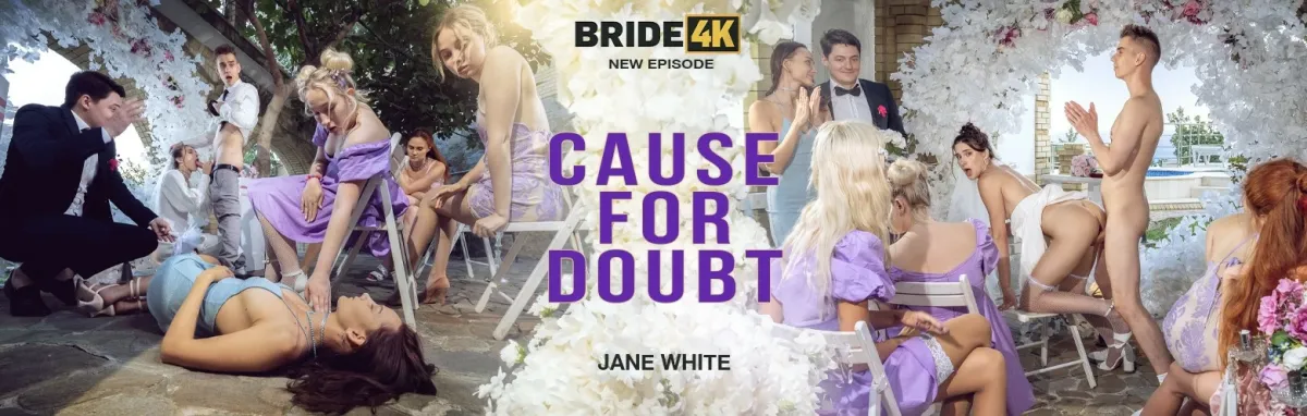 [Bride4K.com / Vip4K.com] Jane White (Cause For Doubt ) [2024 г., Gonzo, Hardcore, All Sex, POV ,Straight, Anal 1080p]