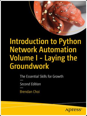 Introduction to Python Network Automation Volume I by Brendan Choi