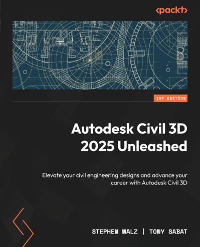 Autodesk Civil 3D (2024) from Start to Finish: A practical guide to civil infrastr... 63fceba3c0451a78a9f6bd2bc821bf34