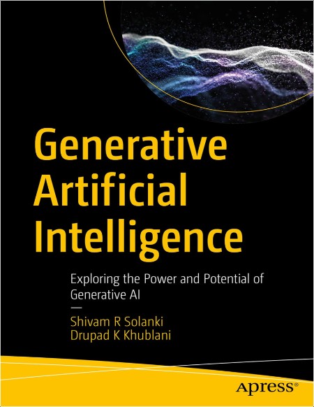 Generative Artificial Intelligence  Exploring the Power and Potential of Generative AI by Shivam ...
