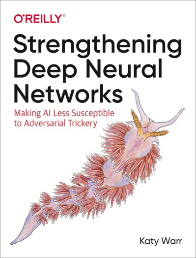 Strengthening Deep Neural NetWorks: Making AI Less Susceptible to Adversarial Tric... 47945a0f93532000d9ba3f9f7055f047