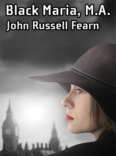 Black Maria, M.A.: A Classic Crime Novel: - John Russell Fearn