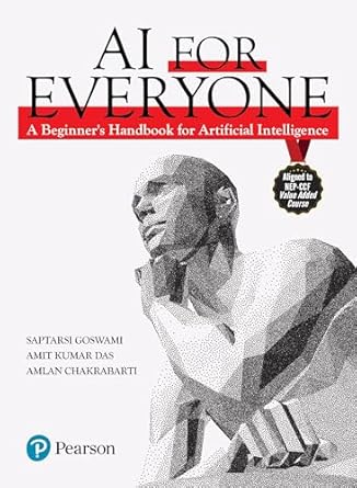 AI for Everyone: A Beginner's Handbook for Artificial Intelligence (AI) by Pearson