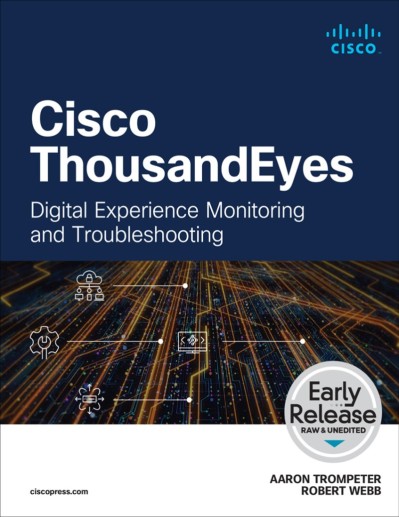 Cisco ThousandEyes: Digital Experience Monitoring and Troubleshooting - Aaron Trom...