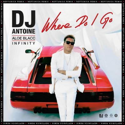 DJ Antoine x Aloe Blacc x Infinity Where Do I Go (2024)
