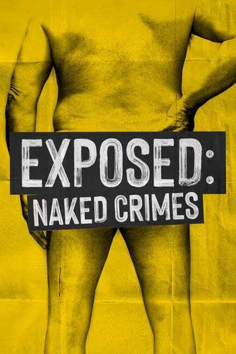 Nadzy i wściekli / Exposed: Naked Crimes (2023) [SEZON 1 ] PL.1080i.HDTV.H264-B89 / Lektor PL