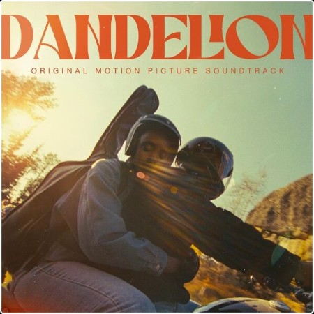 Various Artists - Dandelion (Original Motion Picture Soundtrack) (2024) [24Bit-48kHz] FLAC  Bd3bf8eb441b13a105c32cd7ce8a2300