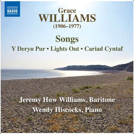 Jeremy Huw Williams - Grace Williams Songs (2024) [24Bit-96kHz] FLAC  36697a02a49f16d62a5582016d9bb704