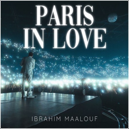 Ibrahim Maalouf - PARIS IN LOVE (Live) (2024) [24Bit-96kHz] FLAC  69ada4dd2005c3f45e8952aa04a32f12