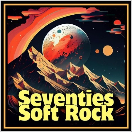 Various Artists - Seventies Soft Rock (2024) Mp3 320kbps  26bdef92bb448977f6e8f40fc3fb2329