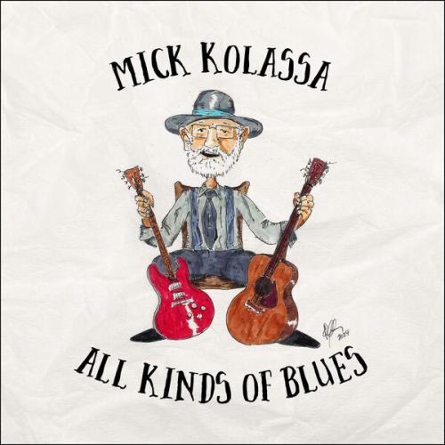 Mick Kolassa - All Kinds of Blues 2024