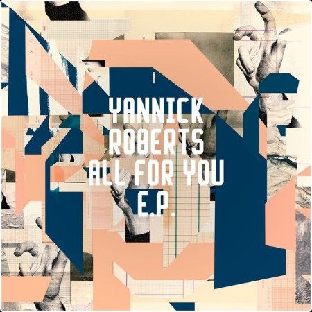 Yannick Roberts - All For You EP (2024) [16Bit-44 1kHz] FLAC  4a5a86f299dac29c6a8f1f06626a2060