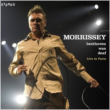 Morrissey - Beethoven Was Deaf (Live)  (2024 Remaster) (2024) [16Bit-44 1kHz] FLAC  Da5efa5dd60a57913a37d5c8ee9cd37d