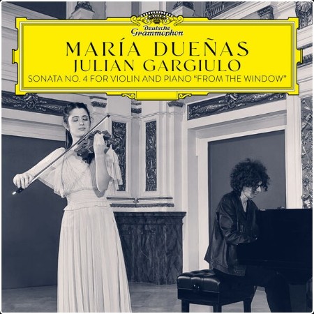 María Dueñas - Gargiulo Sonata No  4 for Violin and Piano From the Window (2024) [24Bit-96kHz] FLAC  727d9bd468d1b68624e102ba6433bc91