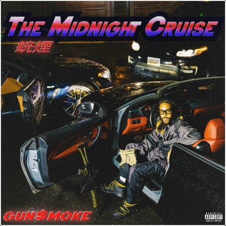 Gun$moke - The Midnight Cruise (2024) Mp3 320kbps  Bb27ba2b0b63221cb2e03593227764a5