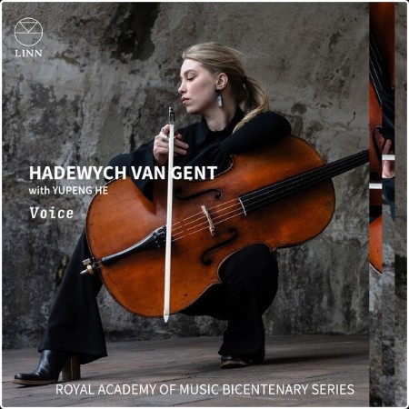 Hadewych van Gent - Voice (The Royal Academy of Music Bicentenary Series) (2024) [24Bit-96kHz] FLAC  0b0b41e1331550bd976735ecd97839be