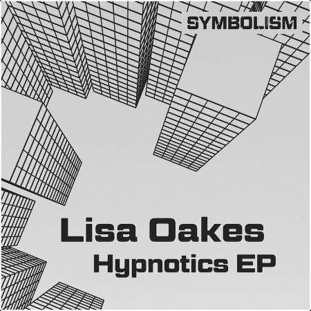 Lisa Oakes - Hypnotics EP (2024) Mp3 320kbps  08d48ea826837214d3c9fb1e9c1690c3