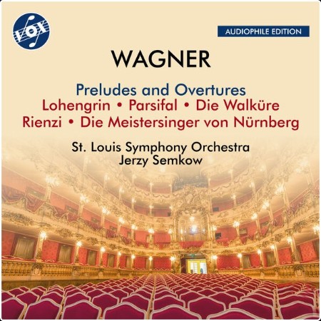 St  Louis Symphony Orchestra - Wagner Preludes & Overtures (Remastered 2024) (2024) [24Bit-192kHz...