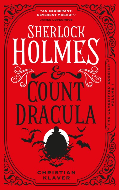 Sherlock Holmes and Count Dracula: The First of The Classified Dossier Series - Ch... 369561a86192ce38bc670feec9f6ce27