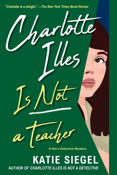 Charlotte Illes Is Not a Teacher - Katie Siegel D59d353d4c625867b04bc02403d86b48