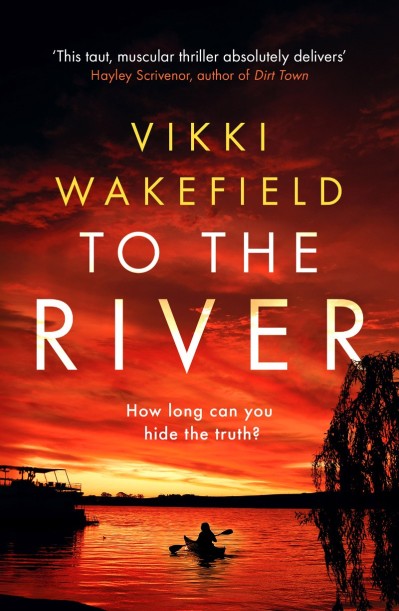 To The River - Vikki Wakefield 8a625d58ef6f9cabd25a906a3347304e