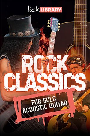 Lick Library – Rock Classics for Solo Acoustic Guitar