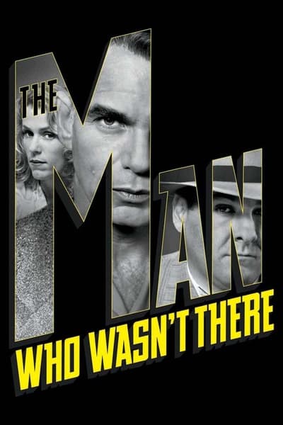 The Man Who Wasnt There (2001) 1080p BluRay DDP5 1 x265 10bit-LAMA 4e298349f308ecbc8274b52c7f38c061