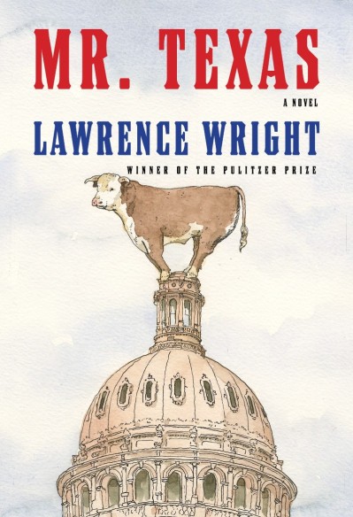 Mr. Texas: A novel - Lawrence Wright