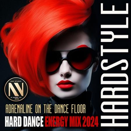 VA | Adrenaline On The Dance Floor 2024 год Скачать Онлайн в Mp3 (Бесплатно)