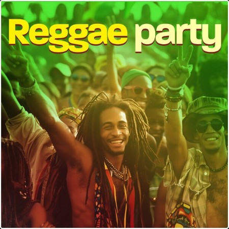 Various Artists - Reggae party (2024) Mp3 320kbps  2df91c1dc5c0a84b3704830def797892