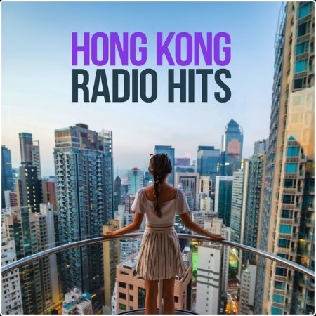 Various Artists - Hong Kong Radio Hits (2024) Mp3 320kbps  29db420870e7a60d3ee47d342a9542cc