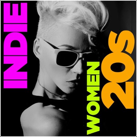 Various Artists - Indie Women 20s (2024) Mp3 320kbps  5a0a706473a86932d78ea309849ab7ce