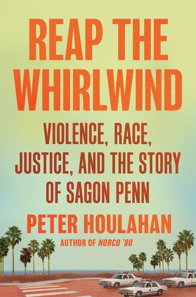 Reap the Whirlwind: Violence, Race, Justice, and the Story of Sagon Penn - Peter H... D8f807e26df2556baa02e5d996d4dfe9