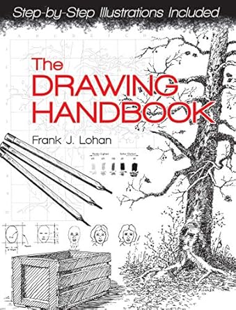 The Drawing Handbook by Frank J. Lohan