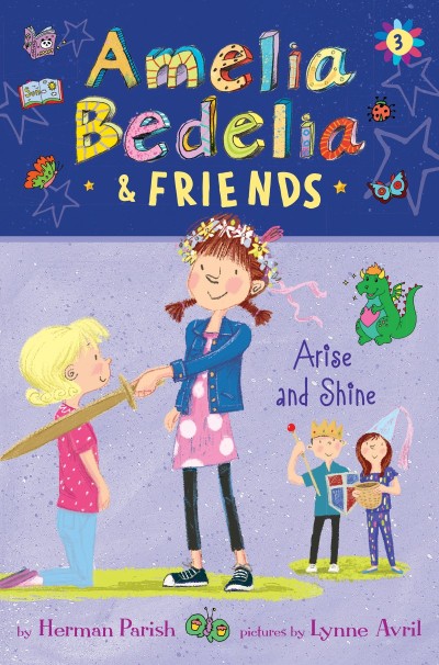 Amelia Bedelia & Friends Arise and Shine - Herman Parish