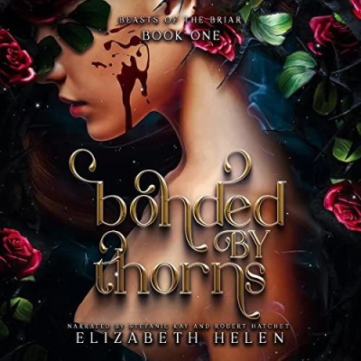 Bonded by Thorns - [AUDIOBOOK]