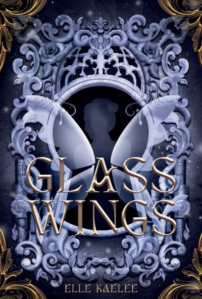 Glass Wings - Elle Kaelee Abf23a1fcbda356f8743a4d6b0da4e28