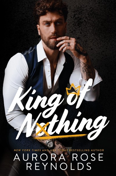 King of Nothing - Aurora Rose Reynolds A1b15ba596192f9a7046463c50b54555