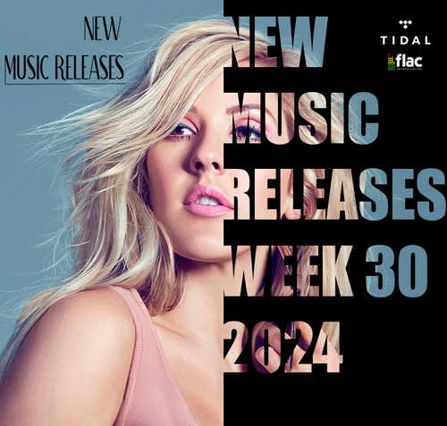 New Music Releases - Week 30 2024 (2024) FLAC