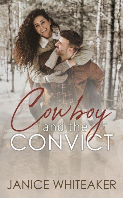 Cowboy and the Convict - Janice Whiteaker 9227223f8c308737c91da8f0f3684d74