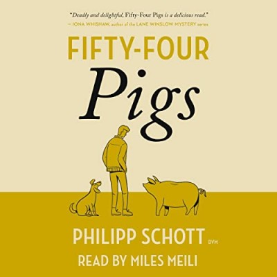 Fifty-Four Pigs: A Dr. Bannerman Vet Mystery - [AUDIOBOOK]
