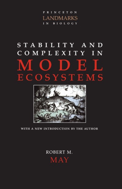 Stability and Complexity in Model Ecosystems - Robert M May 4b634201cfbabae567a25c1c49569b7e